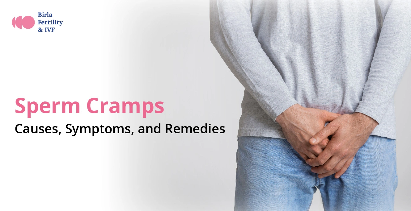 Sperm Cramps: Causes, Symptoms, Prevention & Treatment